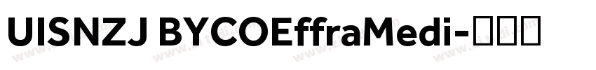 UISNZJ BYCOEffraMedi字体转换